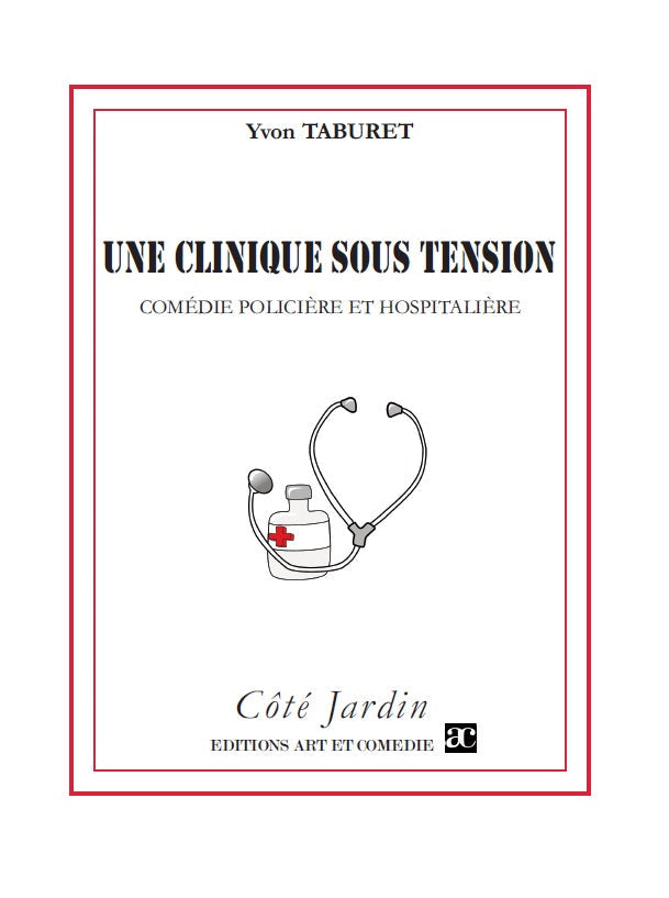 Une clinique sous tension