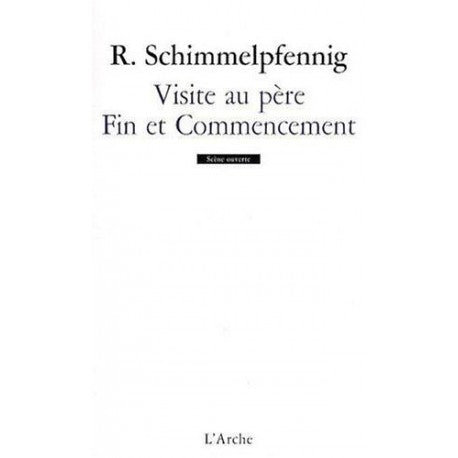Visite au père. Fin et commencement