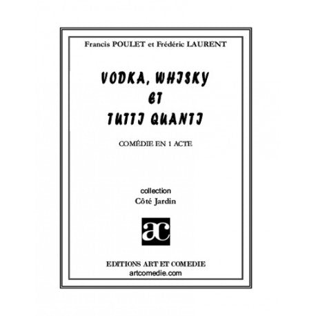 Vodka, whisky et tutti quanti