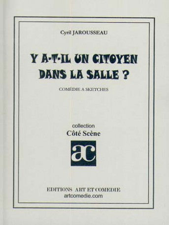 Y a-t-il un citoyen dans la salle ?