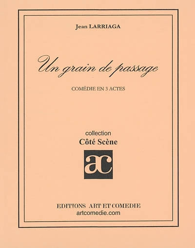 Un grain de passage : comédie en 3 actes