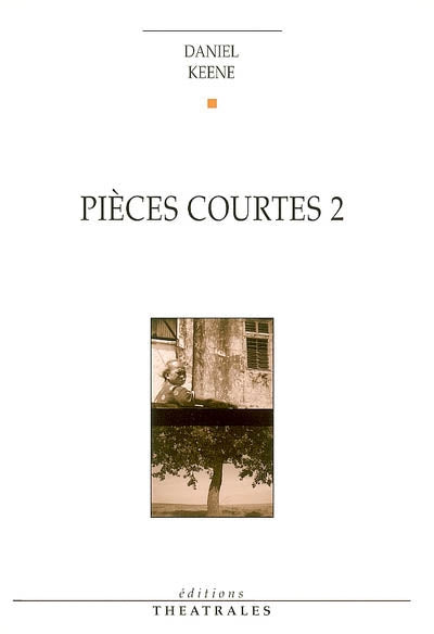 Pièces courtes 2