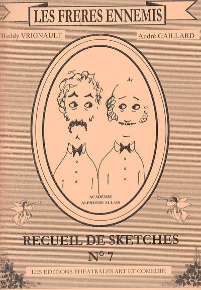 Les Frères ennemis - recueil de sketches