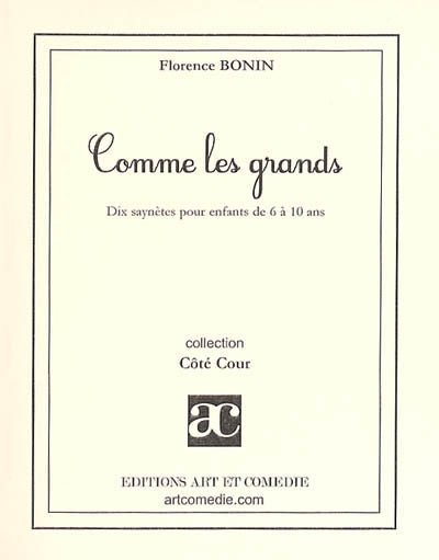 Comme les grands : dix saynètes pour enfants de 6 à 10 ans