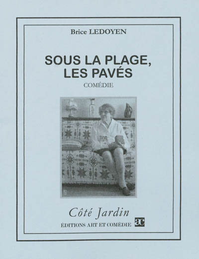 Sous la plage, les pavés