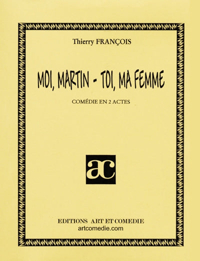 Moi, Martin - toi, ma femme