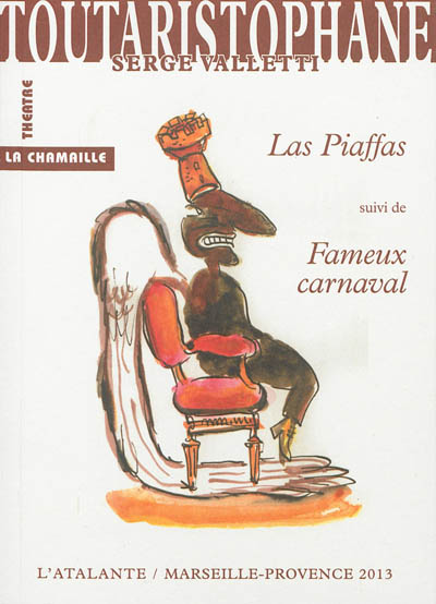 LAS PIAFFAS FAMEUX CARNAVAL
