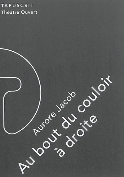 Au bout du couloir à droite