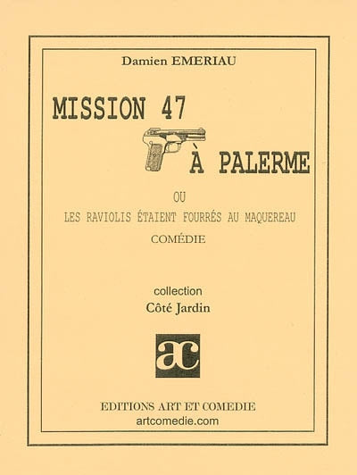 Mission 47 à Palerme ou Les raviolis étaient fourrés au maquereau