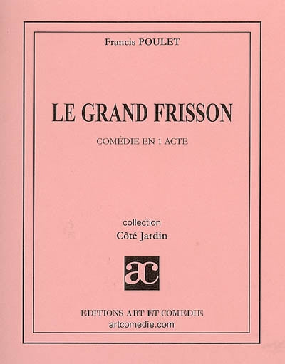Le grand frisson : comédie en 1 acte
