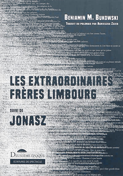 Les extraordinaires frères Limbourg suivi de Jonasz