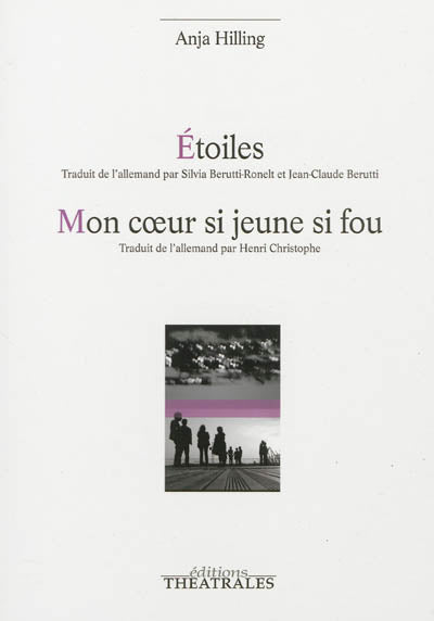 Étoiles, Mon coeur si jeune si fou
