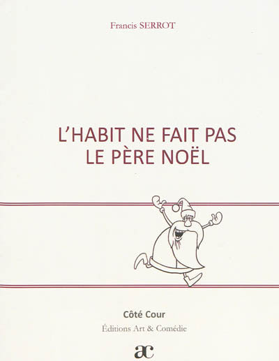 L'habit ne fait pas le Père Noël