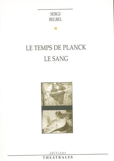 Le temps de Planck, Le sang