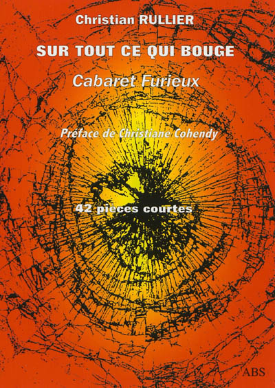 Sur tout ce qui bouge - cabaret furieux