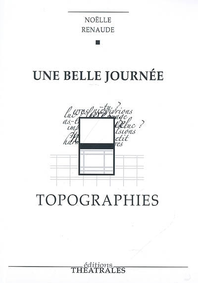 Une belle journée, Topographies