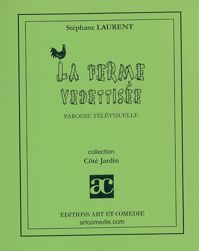 La ferme vedettisée