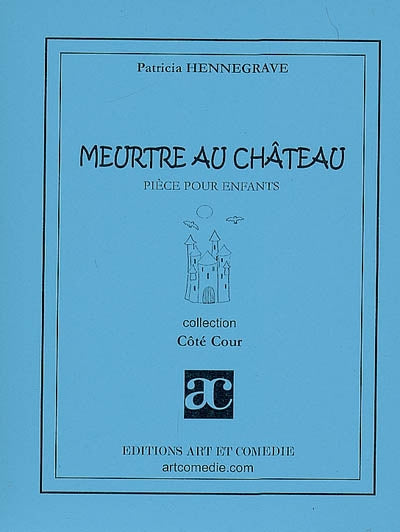 Meurtre au château : pièce pour enfants