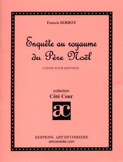 Enquête au royaume du Père Noël : conte pour enfants