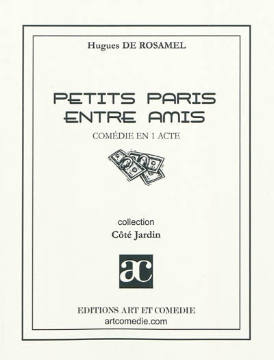 Petits paris entre amis : comédie en un acte