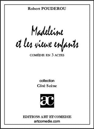 Madeleine et les vieux enfants