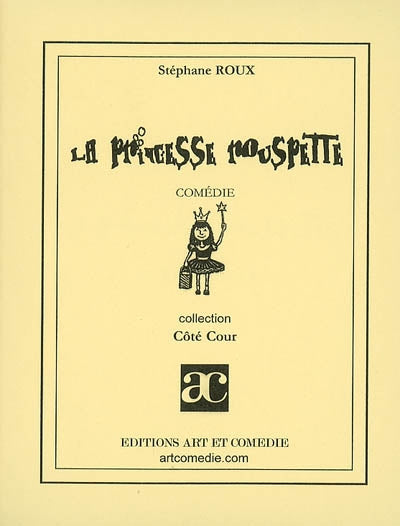 La princesse Rouspette : comédie