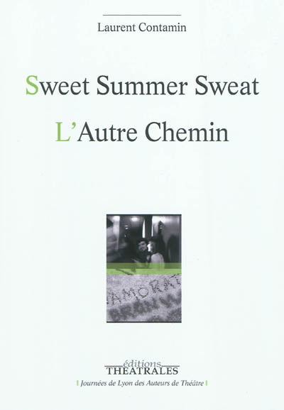 Sweet summer sweat, L'autre chemin