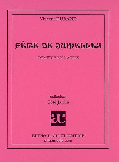 Père de jumelles : comédie en 2 actes