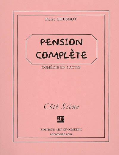 Pension complète : comédie en 3 actes