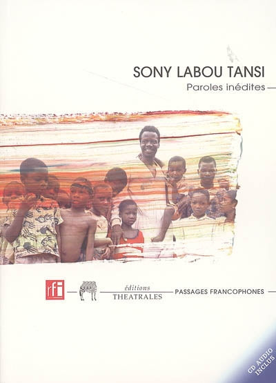 Sony Labou Tansi, paroles inédites