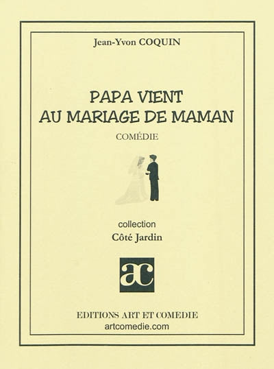 Papa vient au mariage de maman