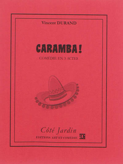 Caramba ! : comédie en 3 actes