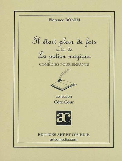 Il était plein de fois. La potion magique : comédies pour enfants