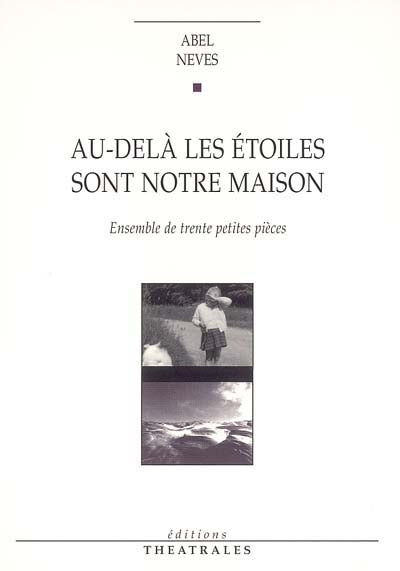 Au-delà les étoiles sont notre maison