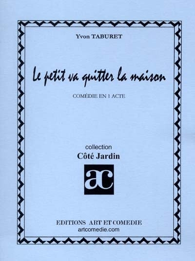 Le petit va quitter la maison