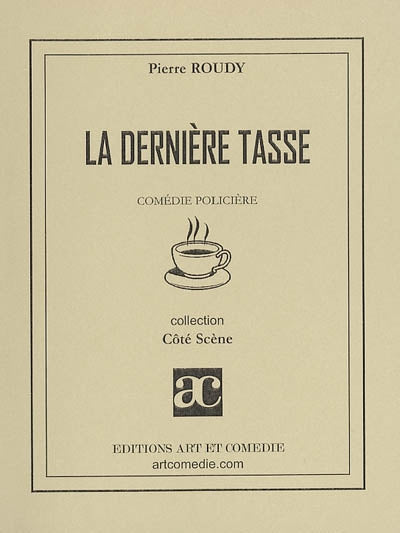 La dernière tasse : comédie policière