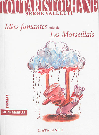 IDEES FUMANTES LES MARSEILLAIS