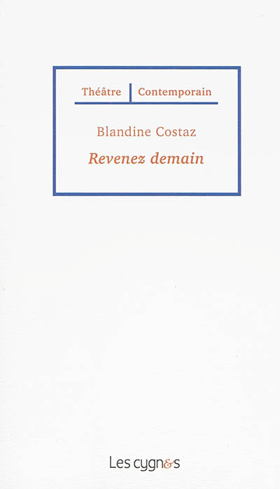 Revenez demain
