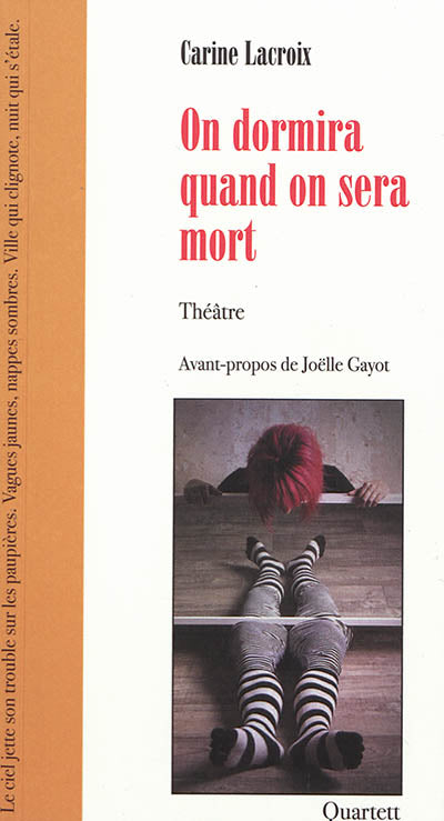 On dormira quand on sera mort