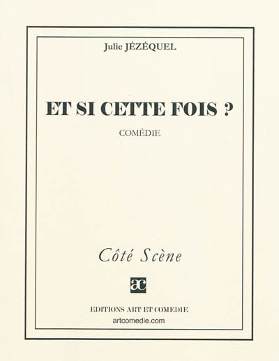 Et si cette fois ?