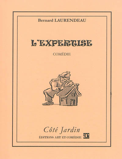 L'expertise : comédie