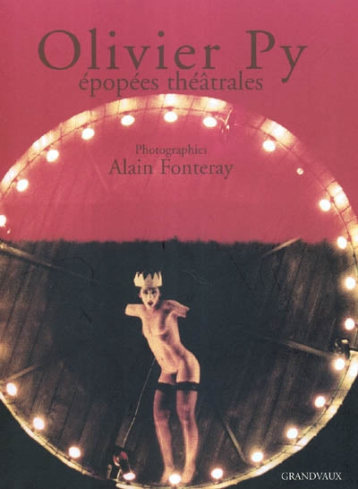 Olivier Py, épopée théâtrale