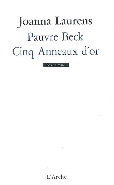 Pauvre Beck / Cinq Anneaux d'or