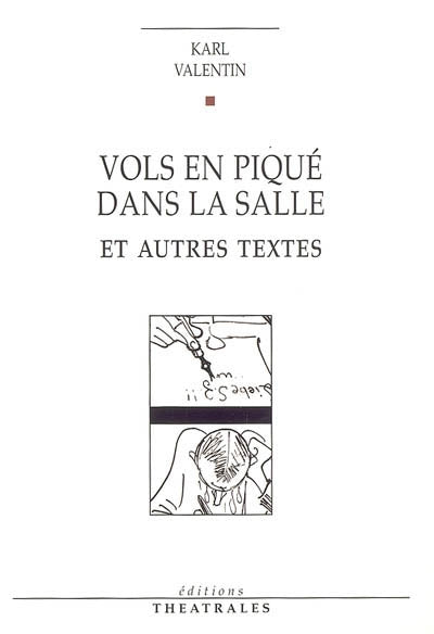 Vols en piqué dans la salle et autres textes