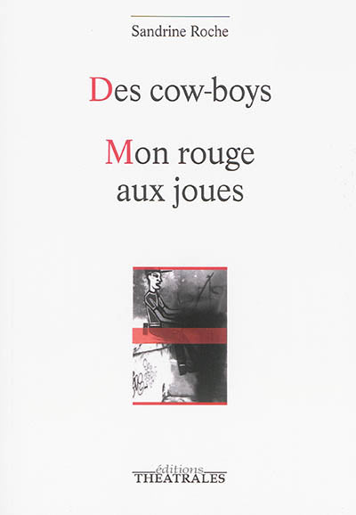 Des cow boys, Mon rouge aux joues