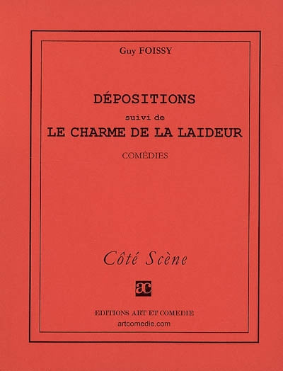 Déposition. Le charme de la laideur