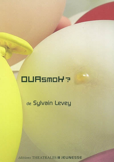 Ouasmok ?