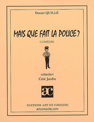 Mais que fait la police ?