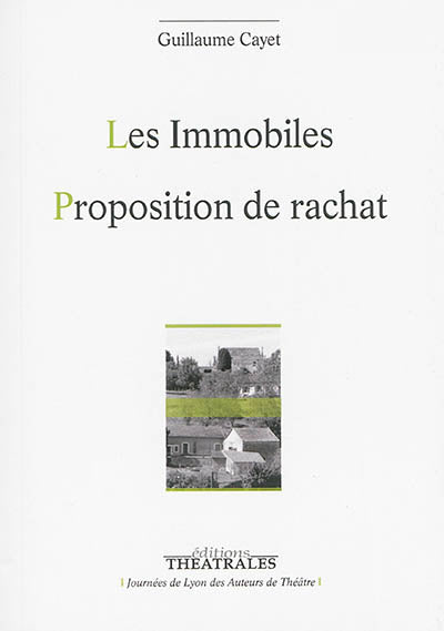 Les immobiles, Proposition de rachat