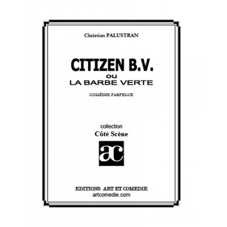 Citizen B.V. : comédie farfelue